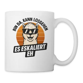 Bin Da Kann Losgehen Es Eskaliert Eh Alpaka Party - Tasse - Weiß - Rechts