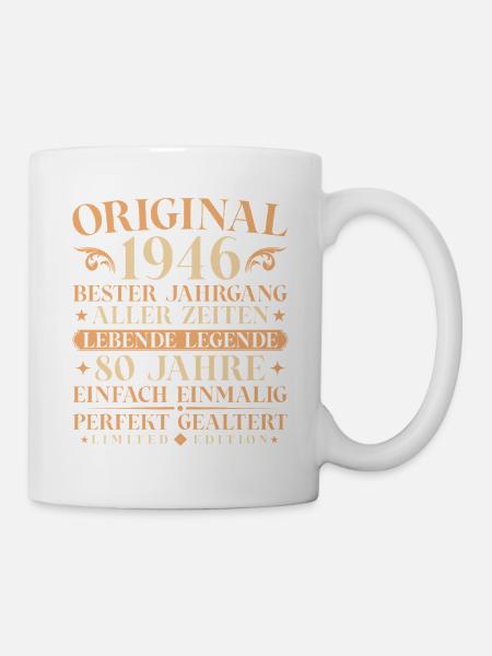 Original 1946 Jahrgang geboren 80. Geburtstag - Tasse - Weiß