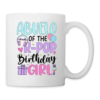 Abuelo of The K-Pop Birthday Girl - Tasse - Weiß - Rechts