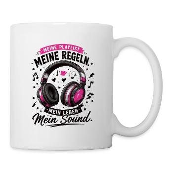 Meine Playlist Meine Regeln Mein Leben Mein Sound - Tasse - Weiß - Rechts