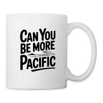 Kannst du ruhiger sein - Tasse - Weiß - Rechts