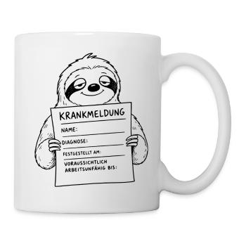 Faultier Krankmeldung ausfüllen - Tasse - Weiß - Rechts