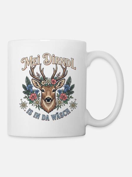 Mei Dirndl is in da Wäsch Trachten Ersatz Hirsch - Tasse - Weiß