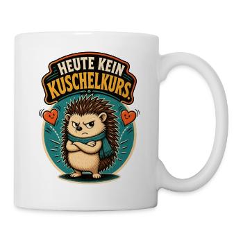 Igel Kein Kuschelkurs Shirt - Tasse - Weiß - Rechts