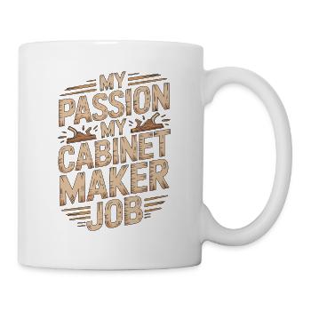 Cabinet Maker My Passion My Woodworking Artisan - Mug - white - Right