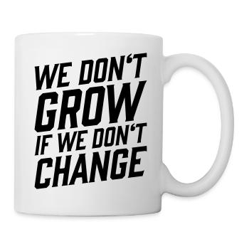 On ne grandit pas si on ne change pas de T-shirt - Mug blanc - blanc - Droite