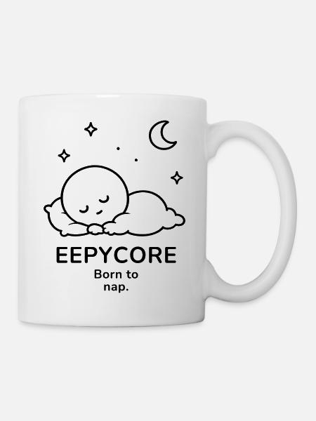 Eepycore – Born to Nap | Cozy Sleep Mood - Tasse - Weiß