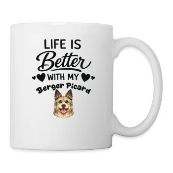 Das Leben Ist Besser Mit Meinem Berger Picard-hund - Tasse - Weiß - Rechts