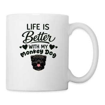Life is better with my Affenpinscher dog - Mug - white - Right