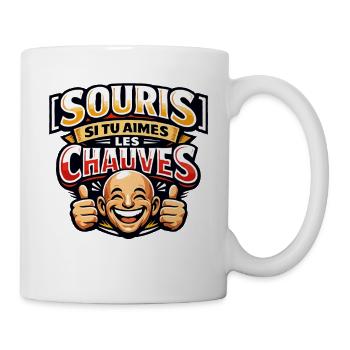 Souris Si tu aimes les chauves Französischer Humor - Tasse - Weiß - Rechts
