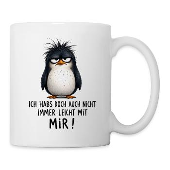  Ich Habs Doch Auch Nicht Immer Leicht Mit Mir - Tasse - Weiß - Rechts