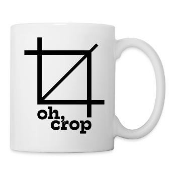 Oh Crop Designer Grafik Spruch - Tasse - Weiß - Rechts