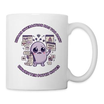 Human Interaction Has Too Many Patch Notes - Mug - white - Right