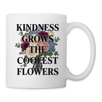 La gentillesse fait pousser les fleurs les plus fraîches - Mug blanc - blanc - Droite