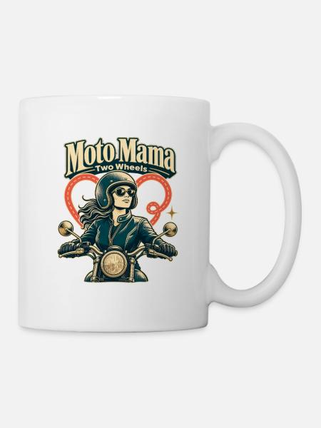 Moto Mama Two Wheels - Tasse - Weiß