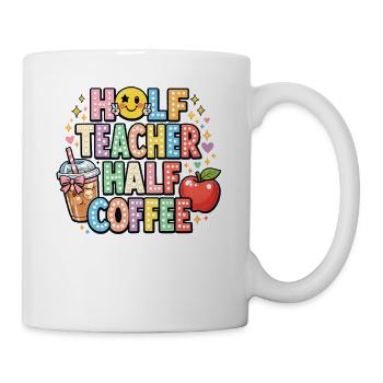 Half Teacher Half Coffee - Mug - white - Right