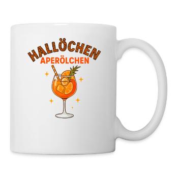 Hallöchen Aperölchen Spritz Humor  - Tasse - Weiß - Rechts