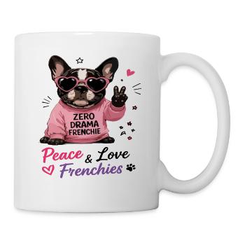  Zero Drama Frenchie Peace & Love Frenchies - Tasse - Weiß - Rechts