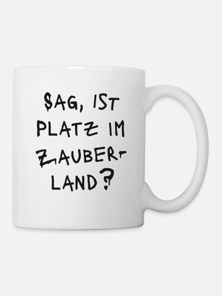 SAG, IST PLATZ IM ZABERLAND ? - Grafitti schwarz - Tasse - Weiß