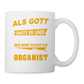 Organist Sprüche - Tasse - Weiß - Rechts