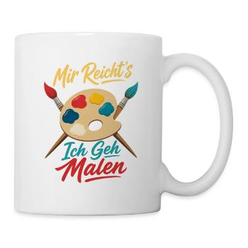 Mir reicht's ich geh malen Künstler Maler Zeichnen - Tasse - Weiß - Rechts