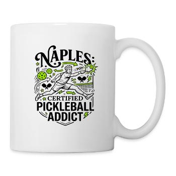 Naples Florida Certified Pickleball Addict - Tasse - Weiß - Rechts
