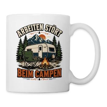 Arbeiten stört beim Campen – Camper Spruch - Tasse - Weiß - Rechts