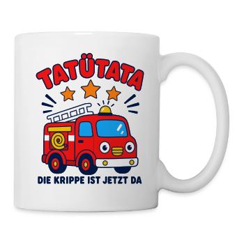 Tatütata – die Krippe ist jetzt da Feuerwehr - Tasse - Weiß - Rechts