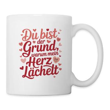  Du Bist Der Grund Warum Mein Herz Lächelt Liebes - Tasse - Weiß - Rechts