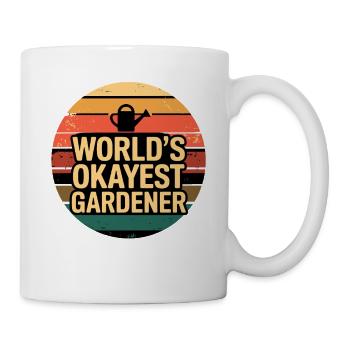  Worlds Okayest Gardener Lustiger Hobbygärtner - Tasse - Weiß - Rechts