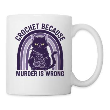 Häkeln, weil Mord falsch ist Häkel-Liebhaber Katze - Tasse - Weiß - Rechts