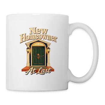 Neuer Hausbesitzer endlich, Erstkäufer Closi - Tasse - Weiß - Rechts