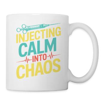 Anesthesiologist Calm Into Chaos Anesthesia - Tasse - Weiß - Rechts
