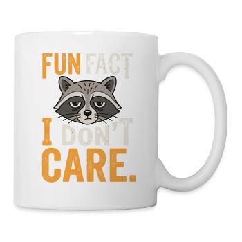 Funny Sarcastic Fun Fact I Don't Care - Tasse - Weiß - Rechts