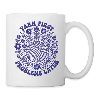 Garn zuerst Probleme später Lustiger Häkelliebhaber - Tasse - Weiß - Rechts