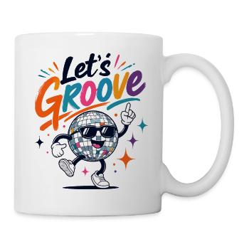 Let's Groove Disco Kugel Retro Party - Tasse - Weiß - Rechts