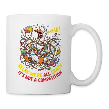 Relax We're All Crazy Competition - Tasse - Weiß - Rechts