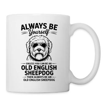 Bobtail Sprüche Witz Old English Sheepdog Geschenk - Tasse - Weiß - Rechts