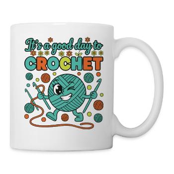 Es ist ein guter Tag zum Häkeln, lustiger Häkelliebhaber - Tasse - Weiß - Rechts