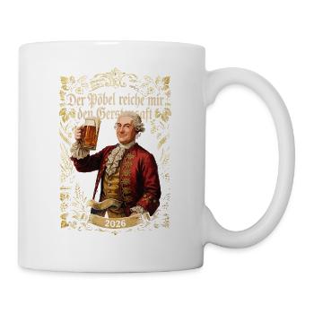  Der Röbel Reiche Mir Den Gerstensaft Bier 2026 - Tasse - Weiß - Rechts