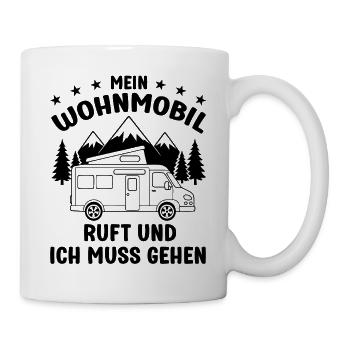 Mein Wohnmobil ruft und ich muss gehen Camping - Tasse - Weiß - Rechts