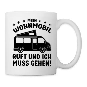 Mein Wohnmobil ruft und ich muss gehen Camping - Tasse - Weiß - Rechts