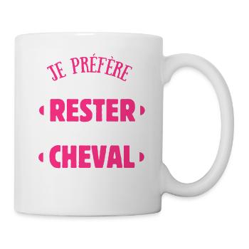 Je préfère juste rester avec Mon Cheval  - Mug blanc - blanc - Droite