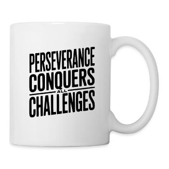 Perseverance Conquers All Challenges - Mug - white - Right
