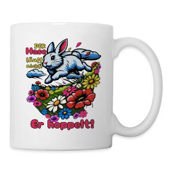 Der Hase läuft nicht. Er hoppelt! - Tasse - Weiß - Rechts