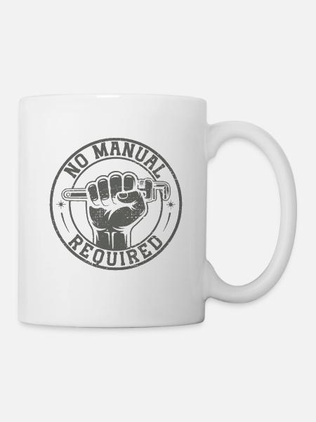 Kein Manuell erforderlich – Herstellerkraft - Tasse - Weiß