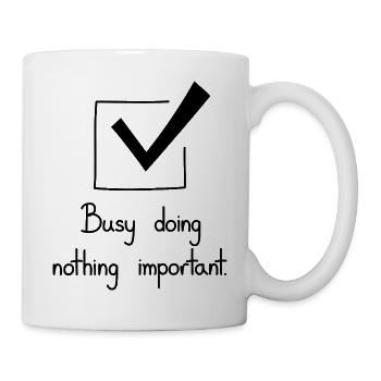 Busy Doing Nothing Important, Black - Mug - white - Right