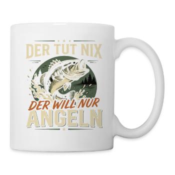 Der TUT nix der Will nur Angeln Fischer Spruch - Tasse - Weiß - Rechts