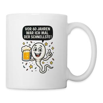 Vor 60 Jahren war ich der Schnellste 60 Geburtstag - Tasse - Weiß - Rechts