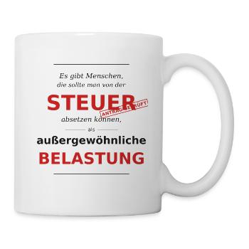 Steuer Spruch - Steuer absetzen - Tasse - Weiß - Rechts